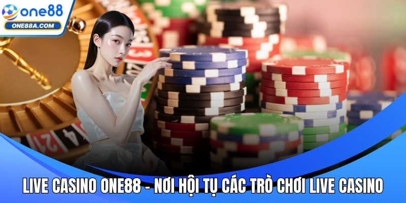 Live casino ONE88