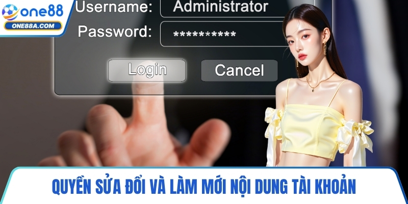 Quyền sửa đổi và làm mới nội dung tài khoản